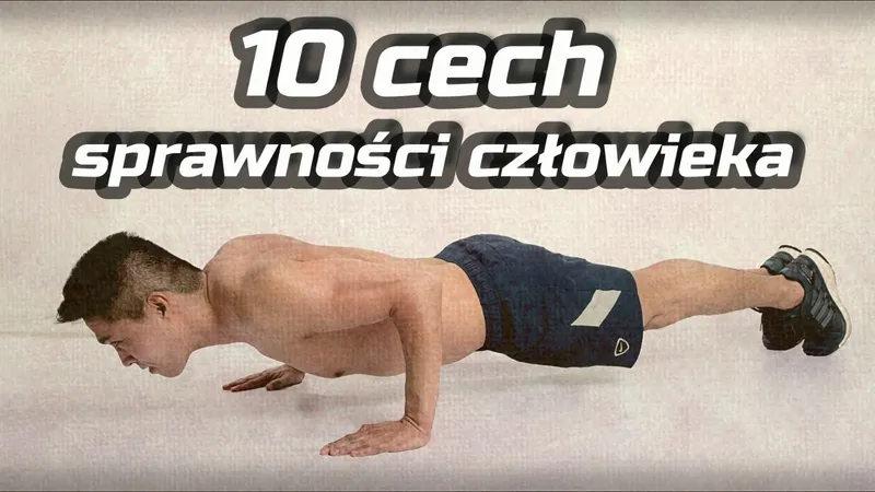 Cover Image for 10 cech sprawności sportowca – zobacz, czy jesteś zbalansowany!